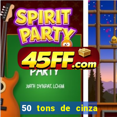50 tons de cinza filme completo dublado
